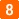 8